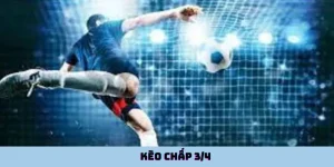 Kèo chấp 3/4