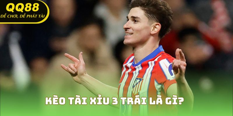 Những điều cần biết khi chơi kèo tài xỉu 3 trái